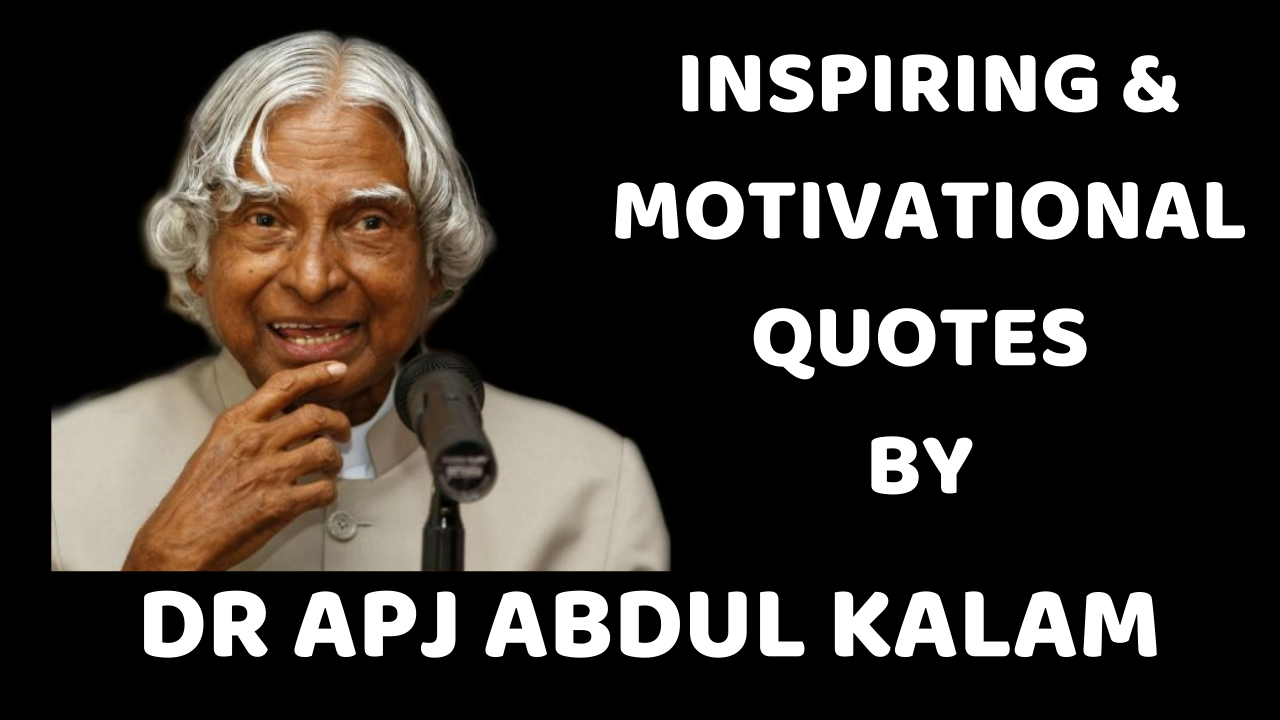 Inspiring & Motivational Quotes by Dr APJ Abdul Kalam - Prabs Corner