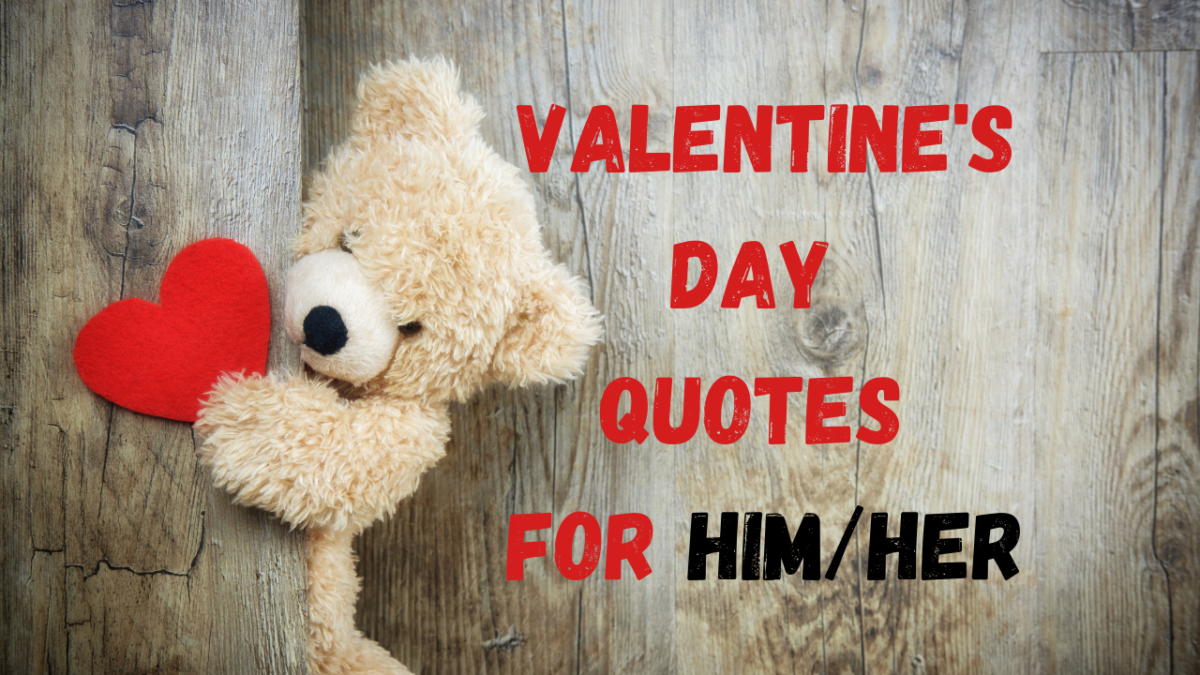 Happy Valentine’s quotes/messages for Him/Her